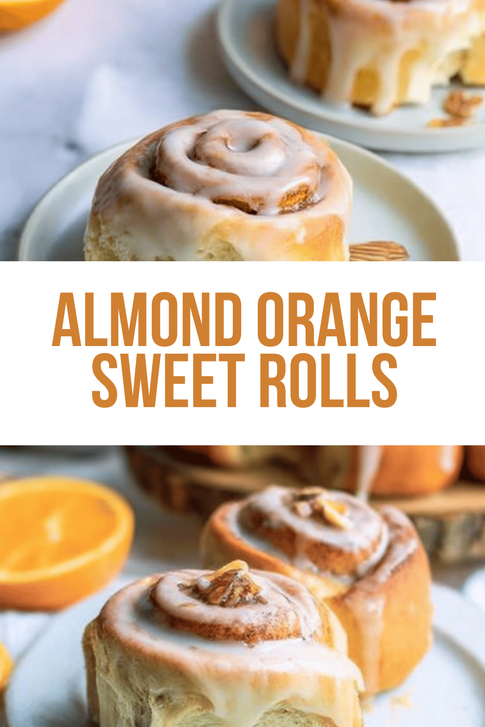 Almond Orange Sweet Rolls