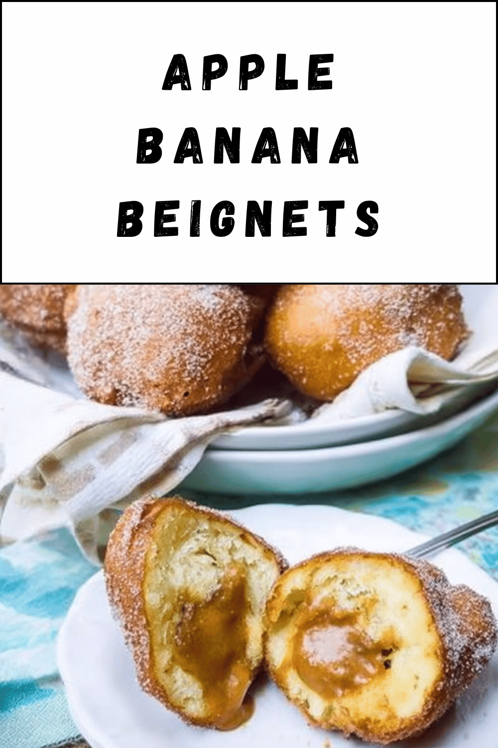 Apple Banana Beignets