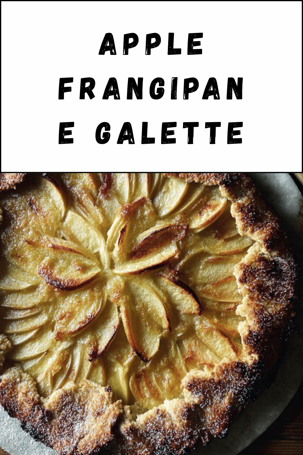 Apple Frangipane Galette