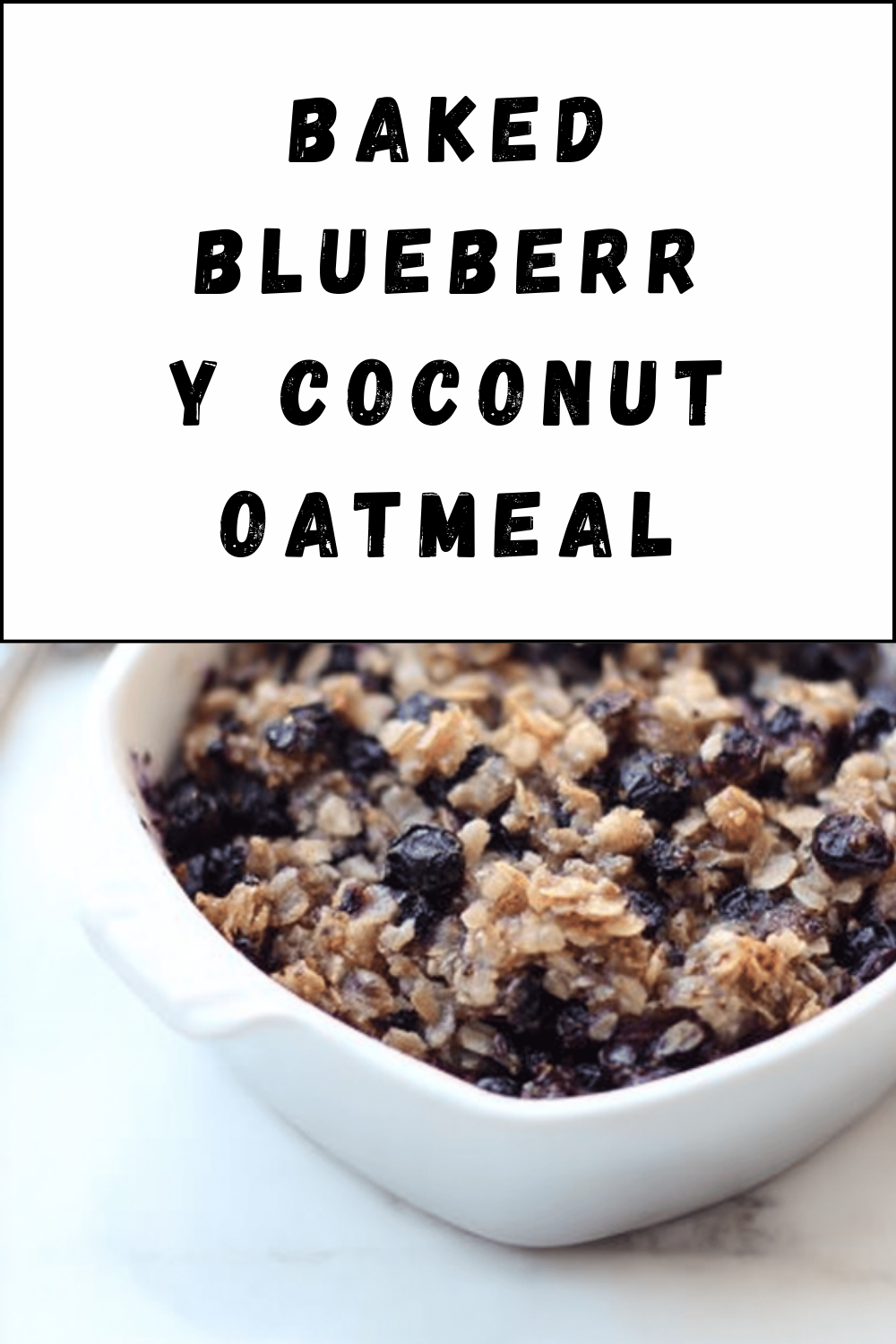 Baked Blueberry Coconut Oatmeal