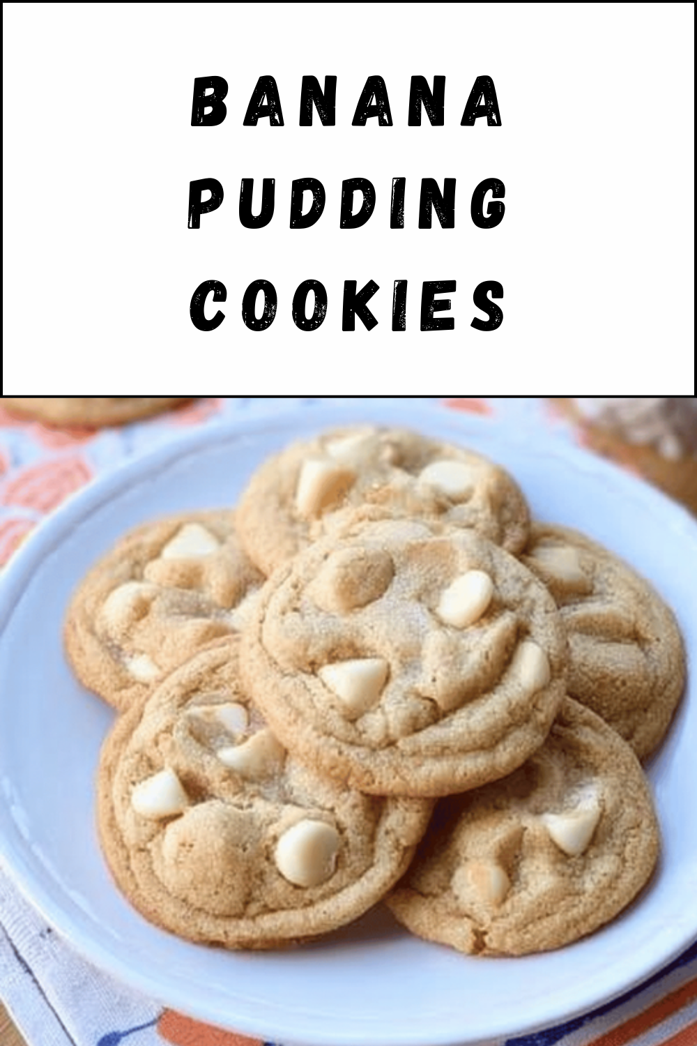 Banana Pudding Cookies