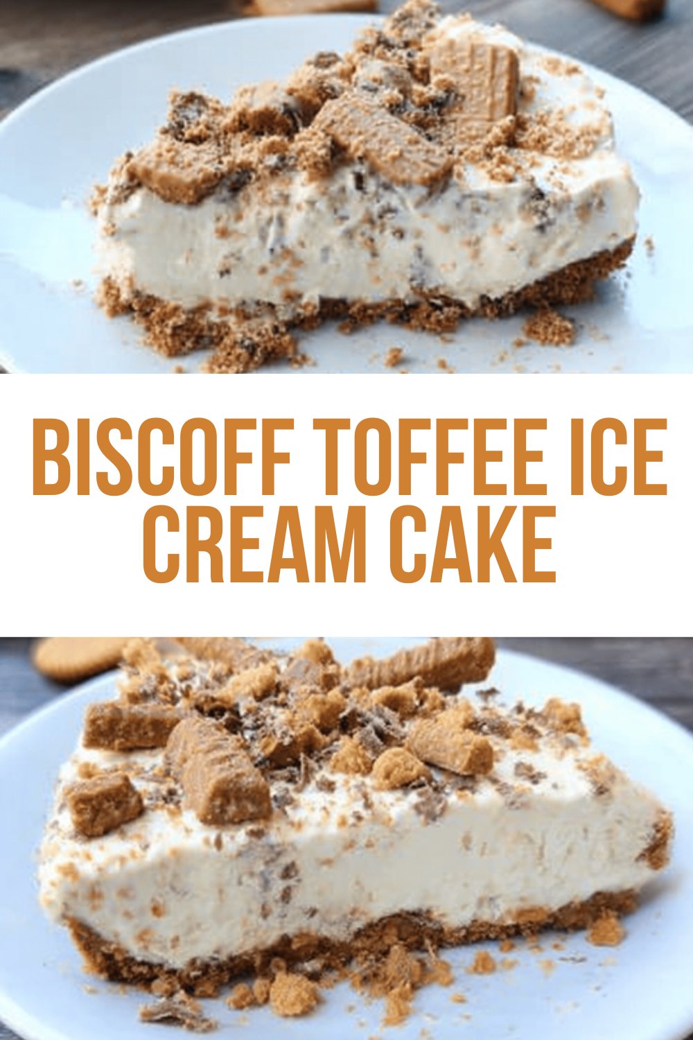 Biscoff Toffee Ice Cream Cake