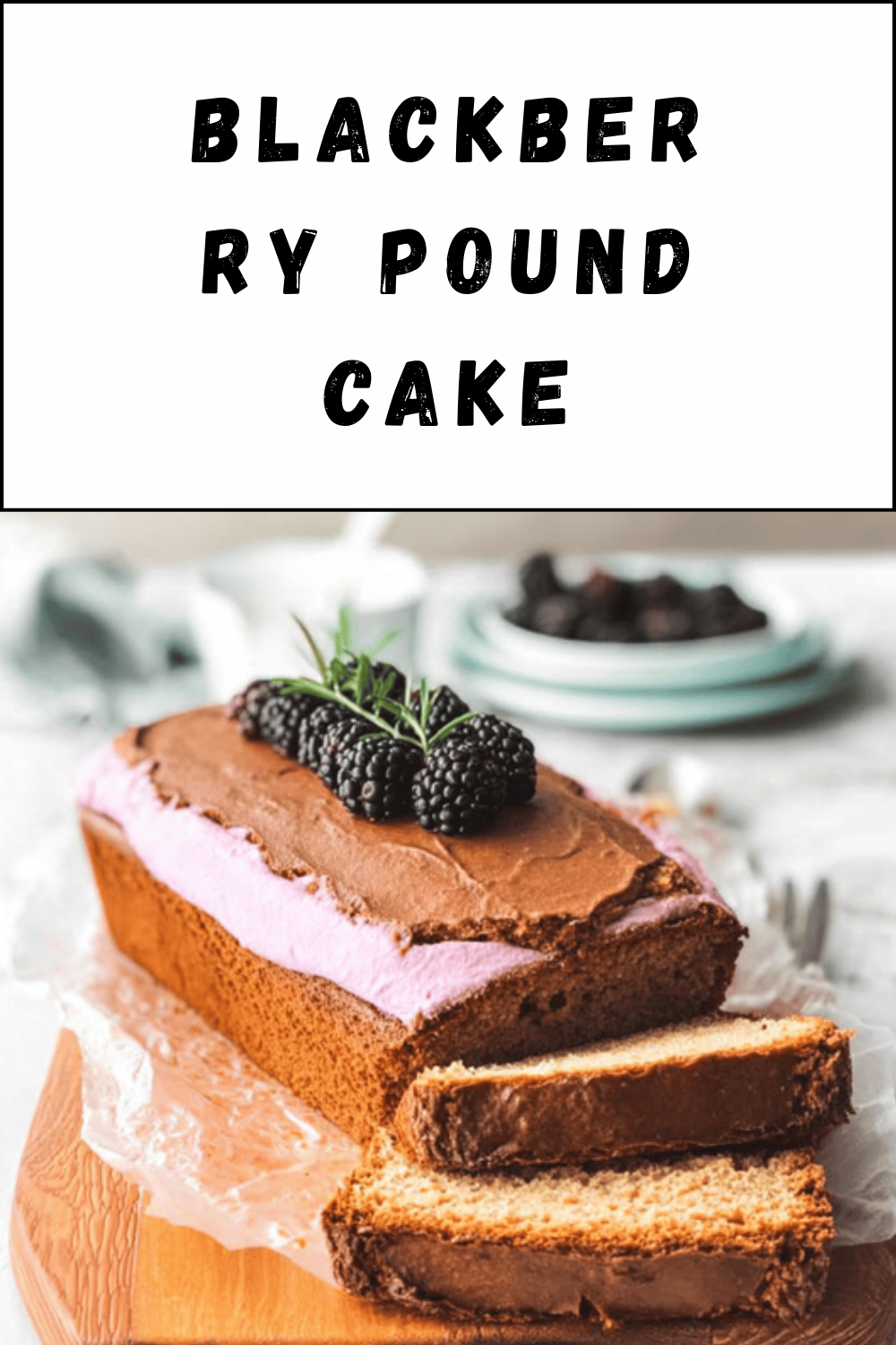 Blackberry Pound Cake