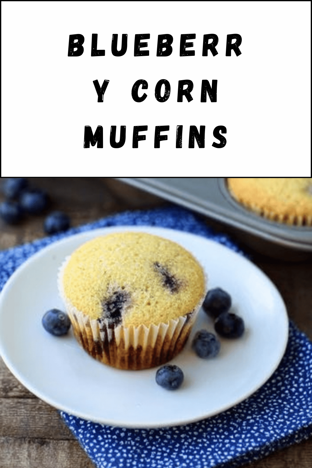 Blueberry Corn Muffins