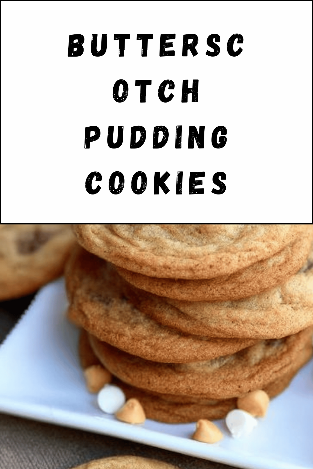 Butterscotch Pudding Cookies