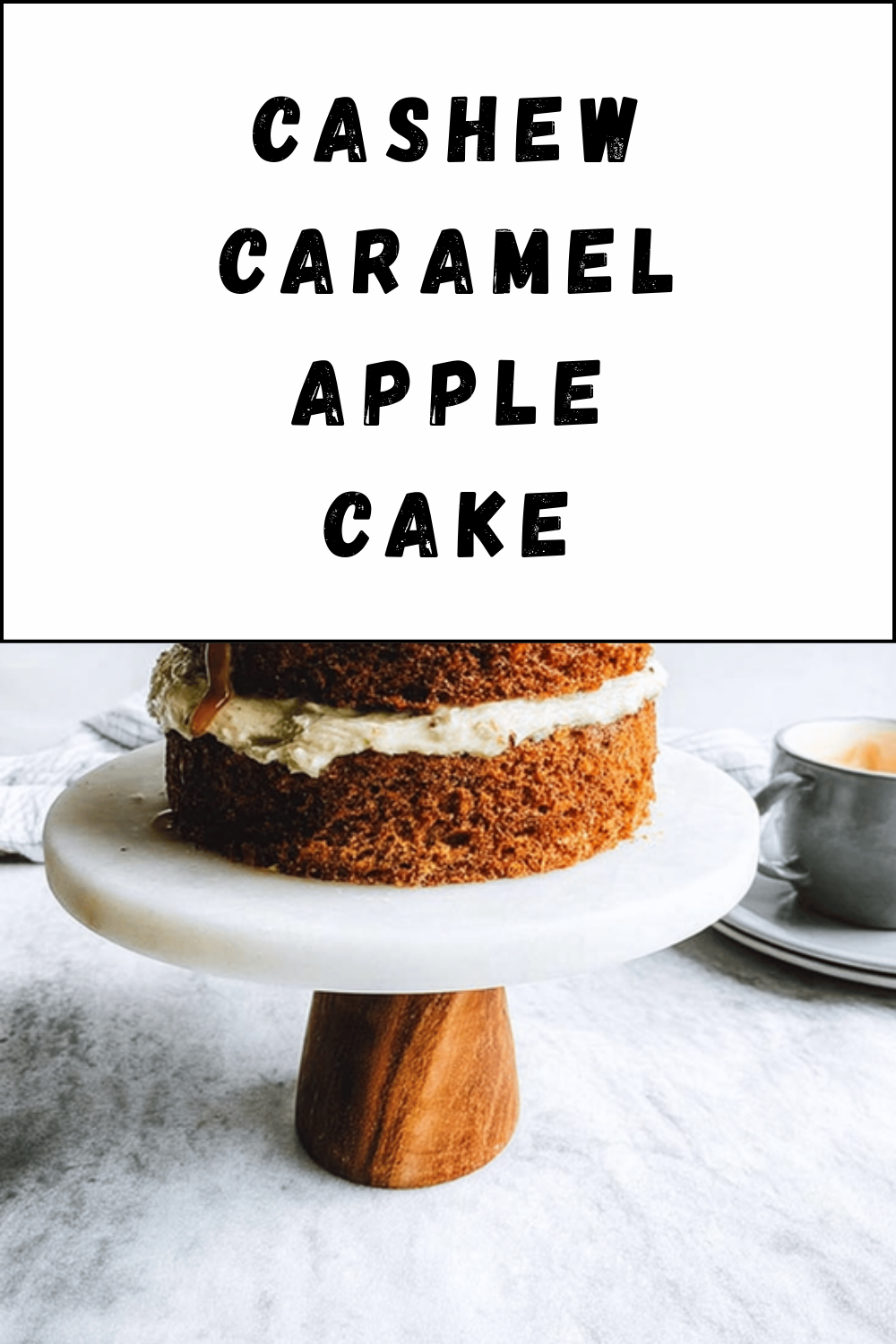 Cashew Caramel Apple Cake