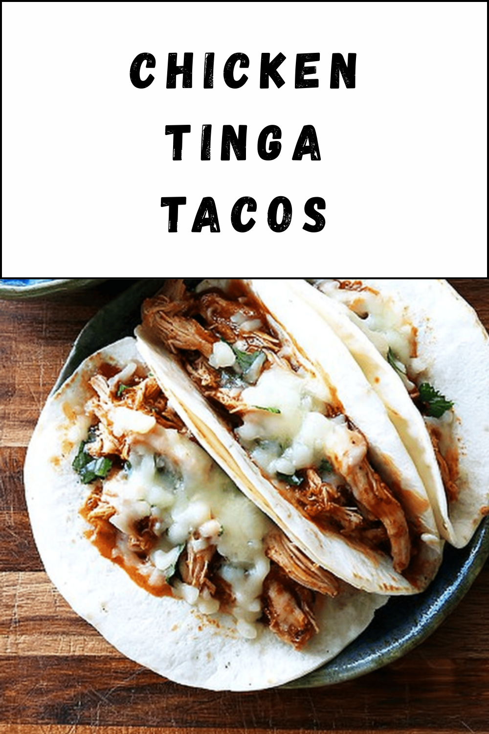 Chicken Tinga Tacos