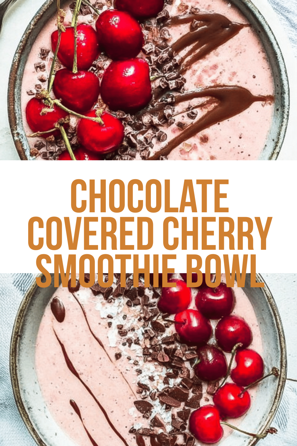 Chocolate Covered Cherry Smoothie Bowl