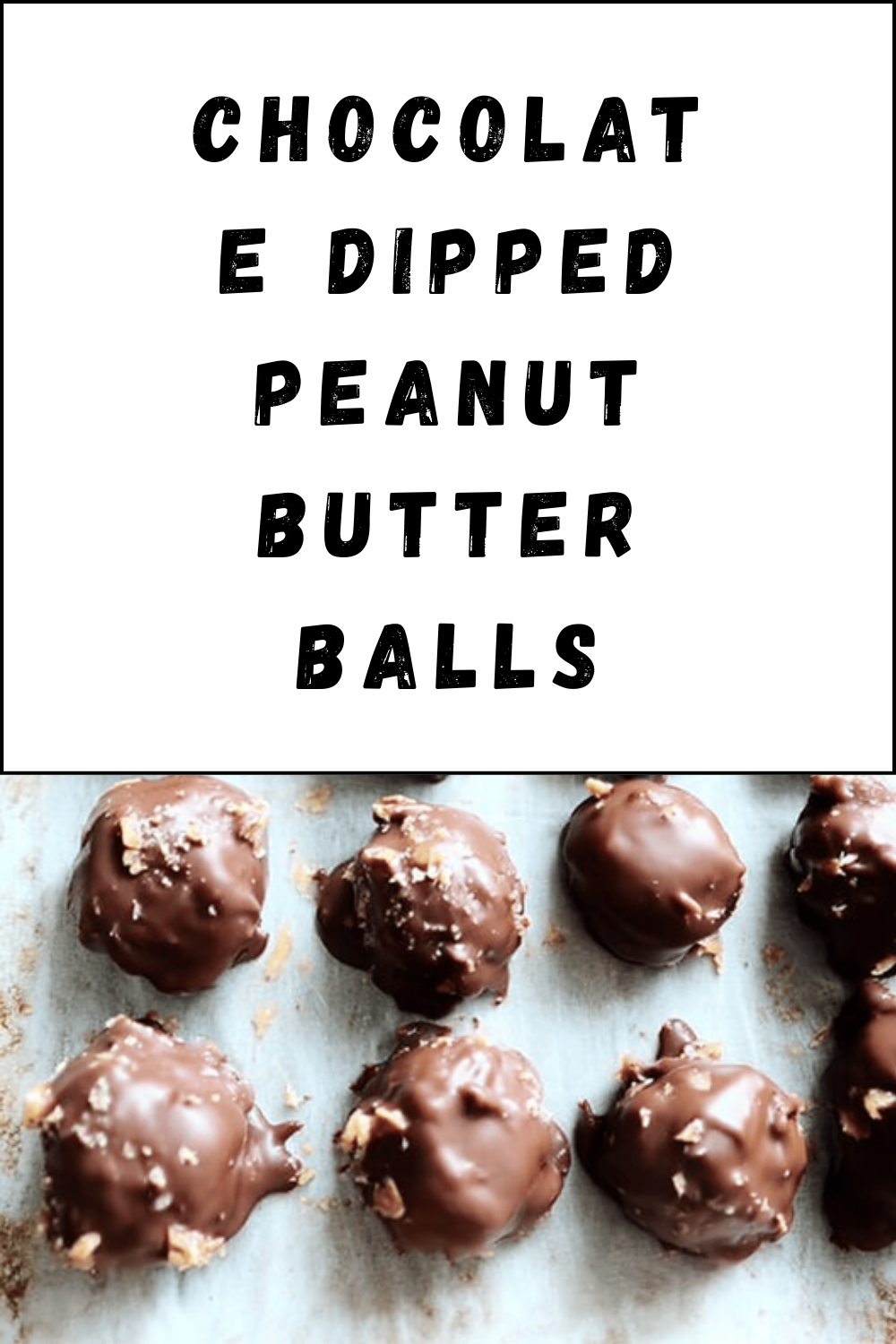 Chocolate Dipped Peanut Butter Balls