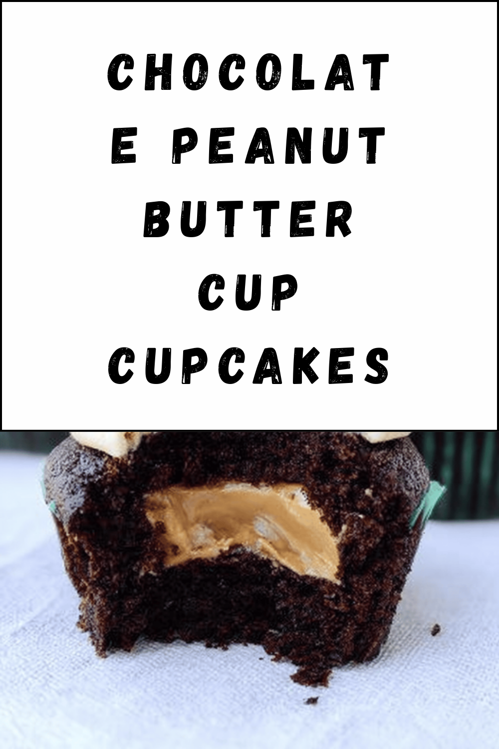 Chocolate Peanut Butter Cup Cupcakes