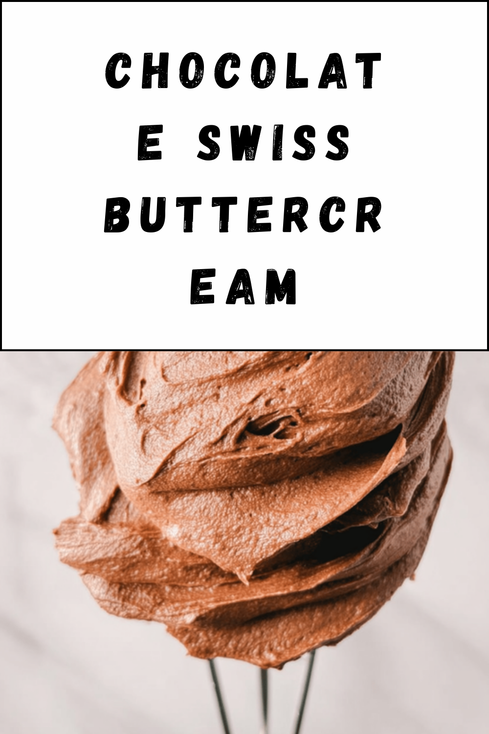 Chocolate Swiss Buttercream