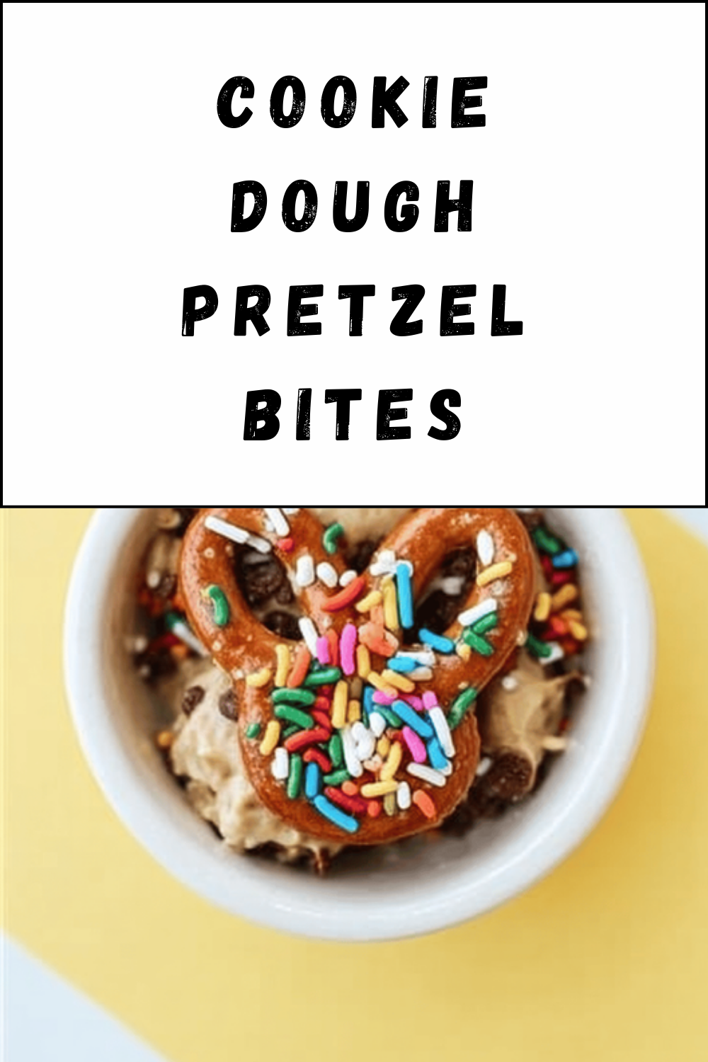 Cookie Dough Pretzel Bites