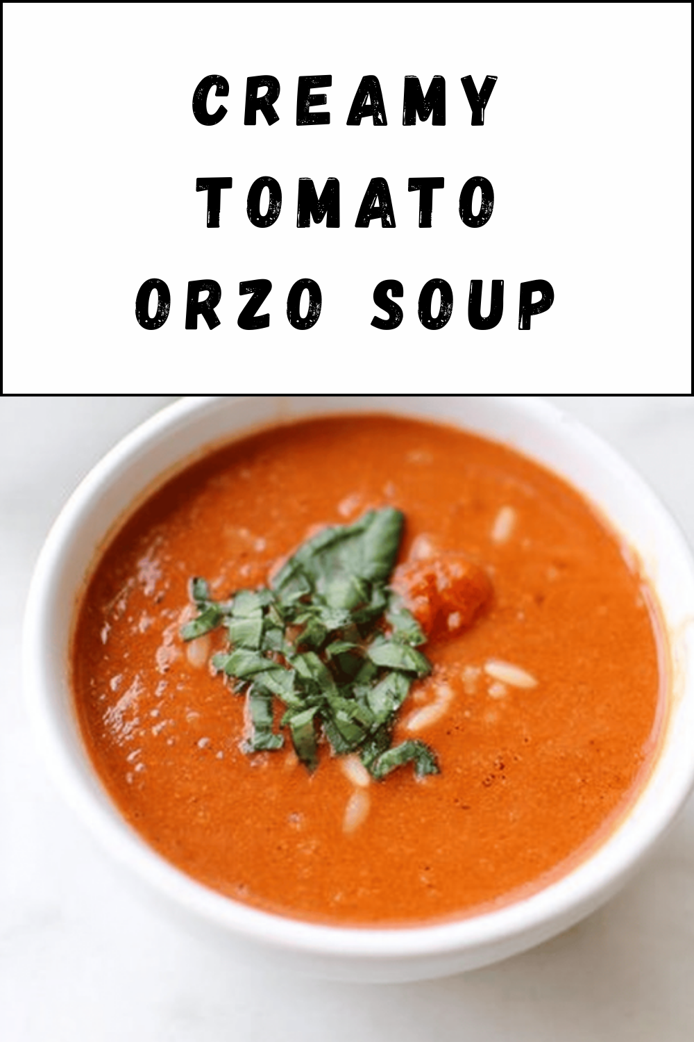 Creamy Tomato Orzo Soup