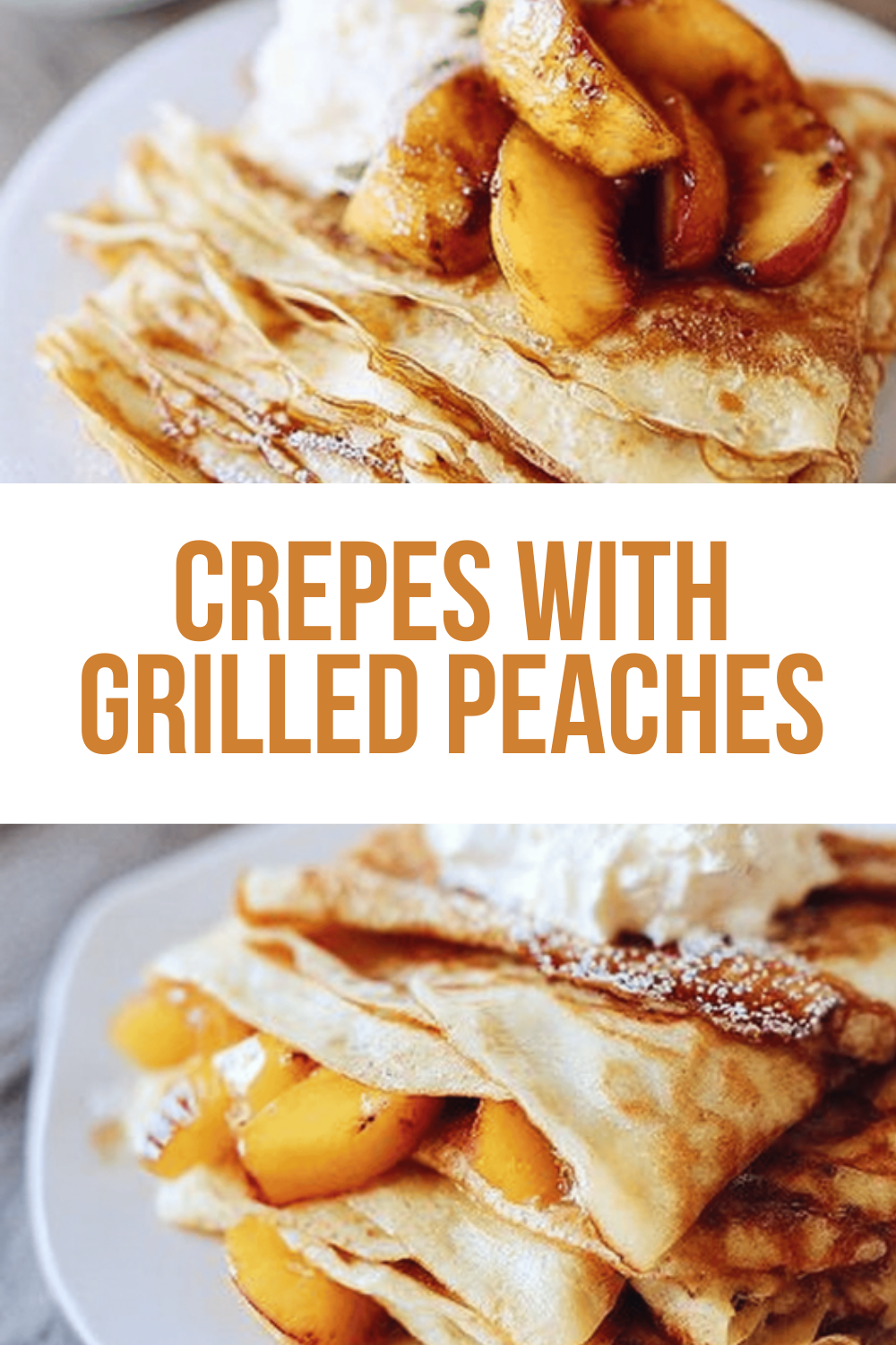 Crepes With Grilled Peaches