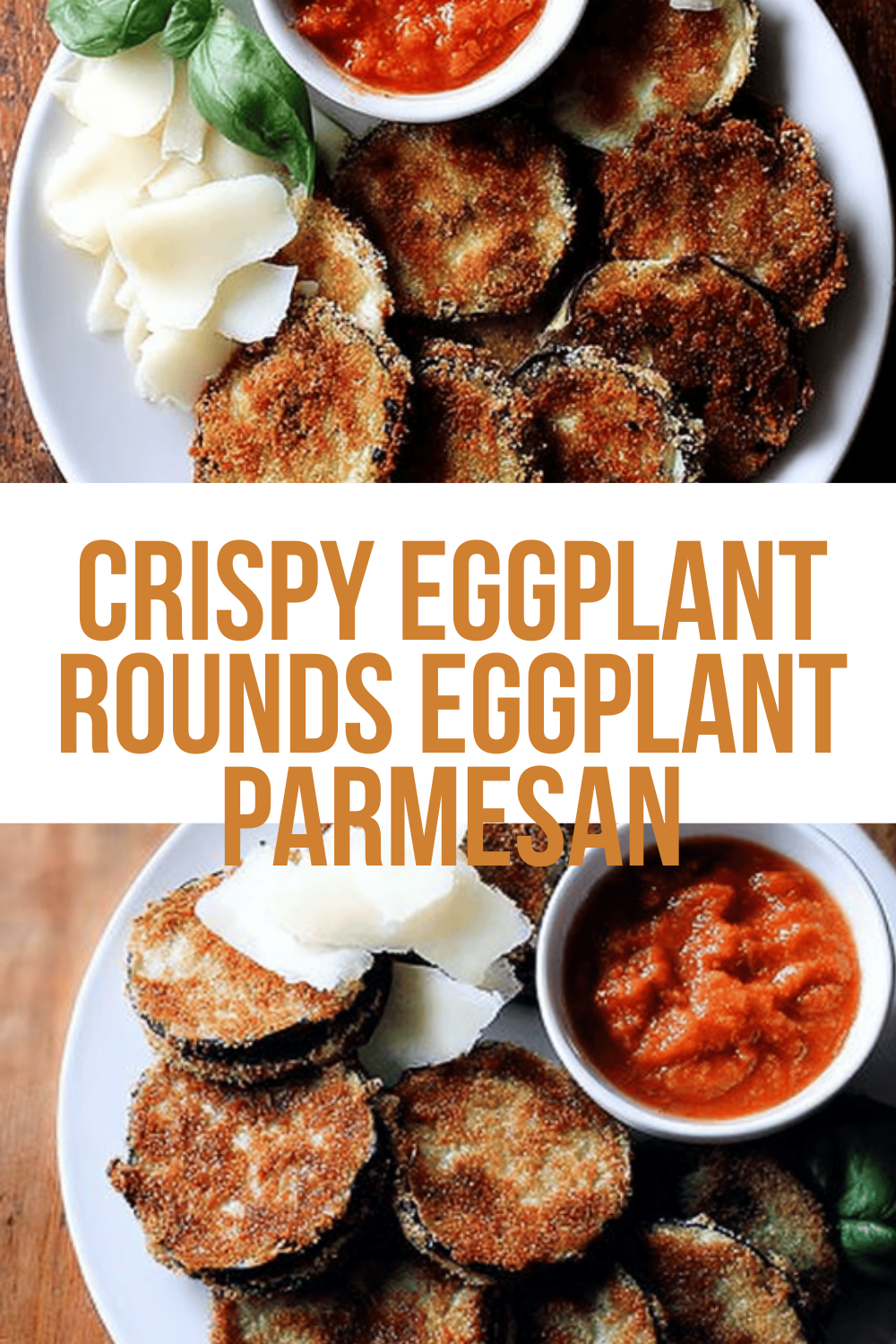 Crispy Eggplant Rounds Eggplant Parmesan