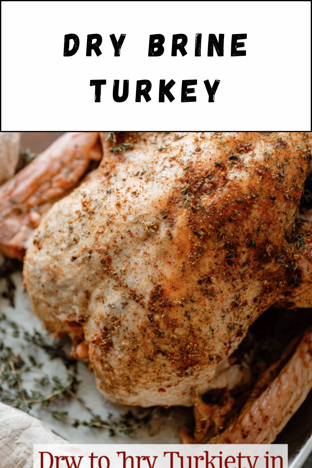 Dry Brine Turkey