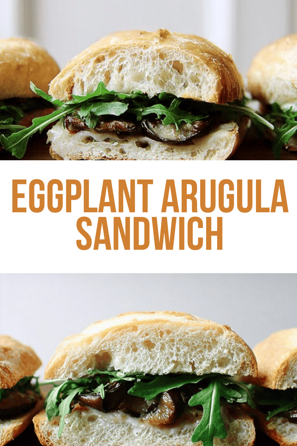 Eggplant Arugula Sandwich