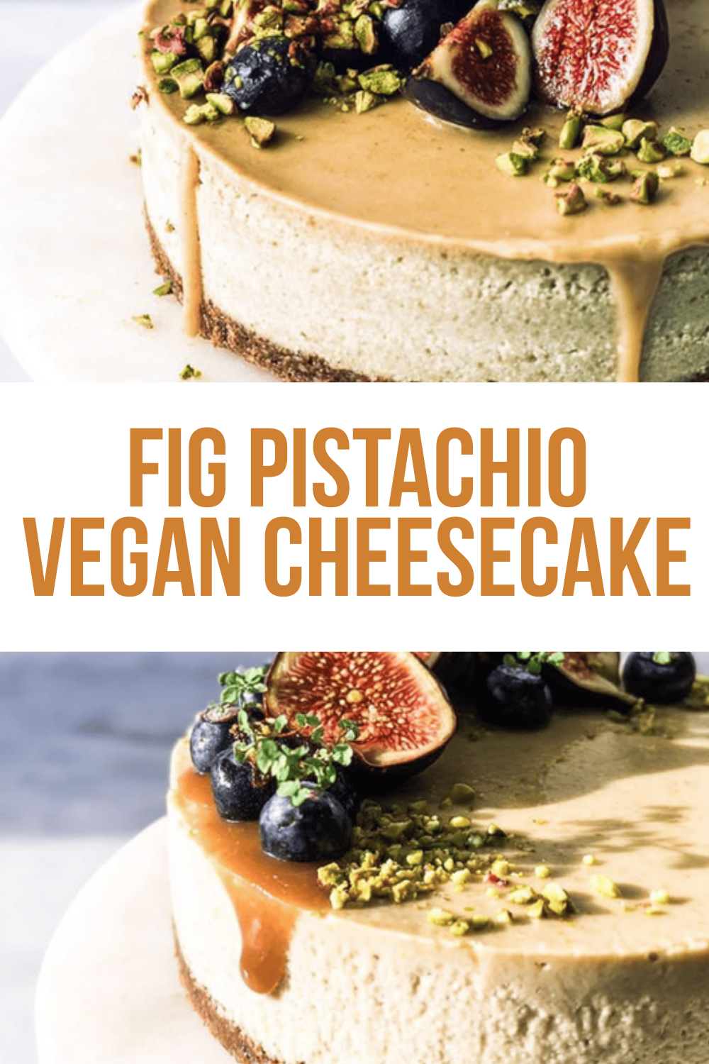 Fig Pistachio Vegan Cheesecake