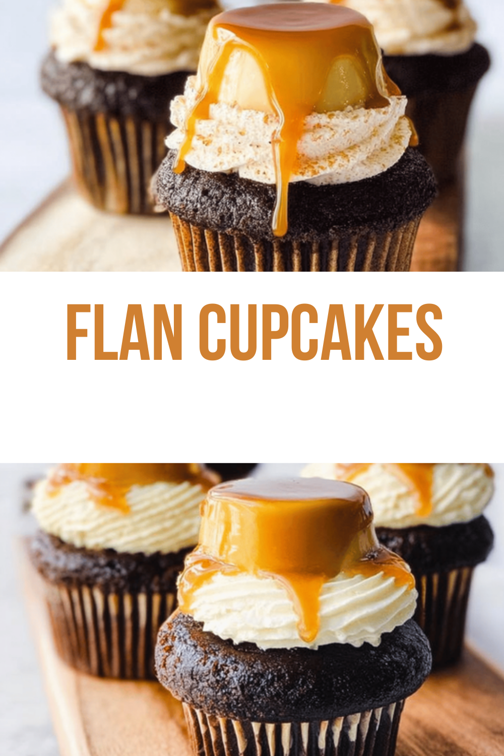 Flan Cupcakes