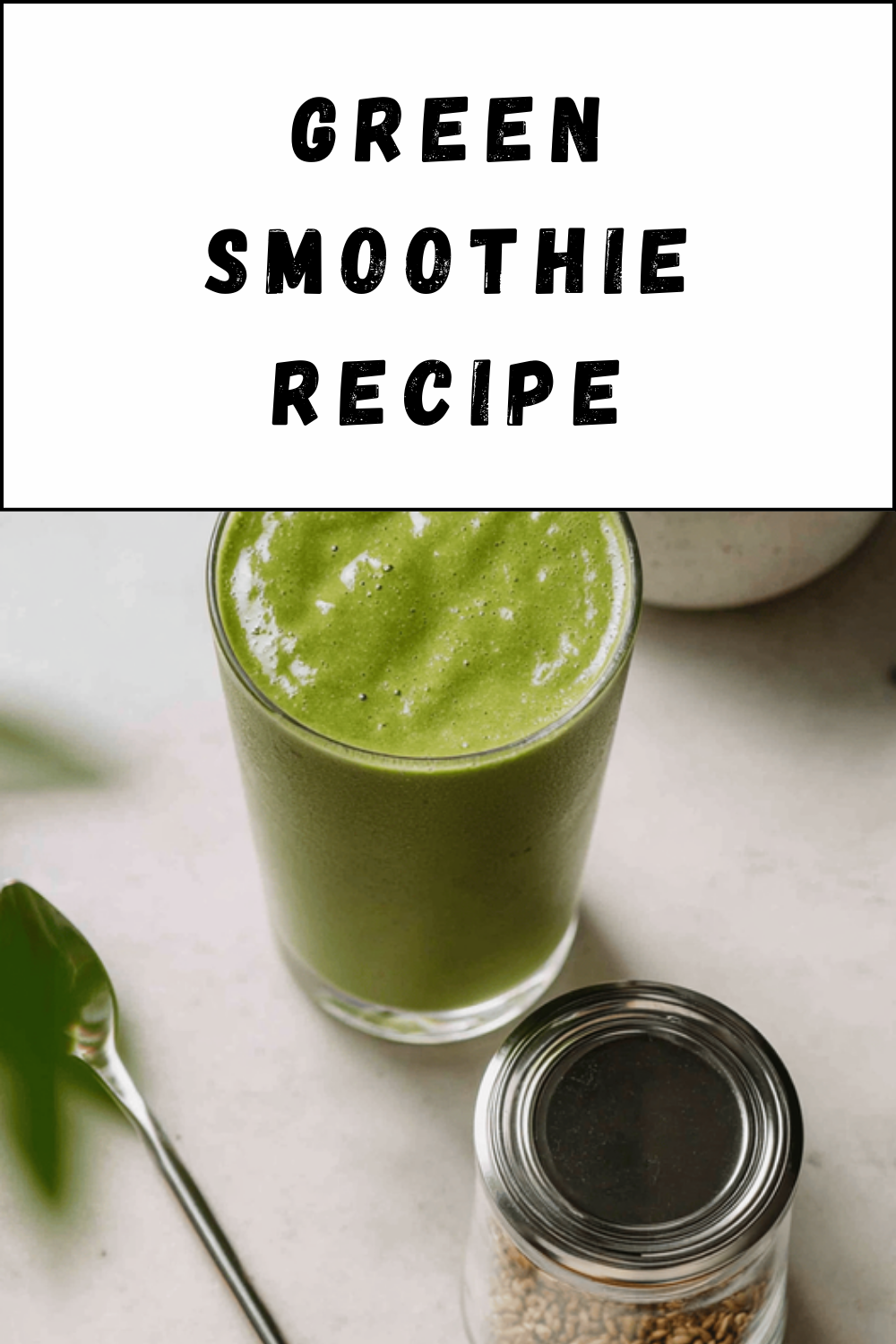 Green Smoothie Recipe
