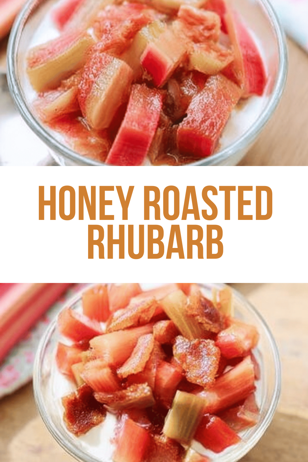Honey Roasted Rhubarb