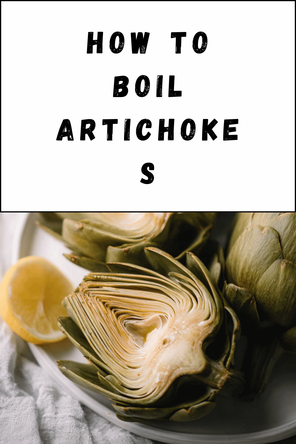 How To Boil Artichokes