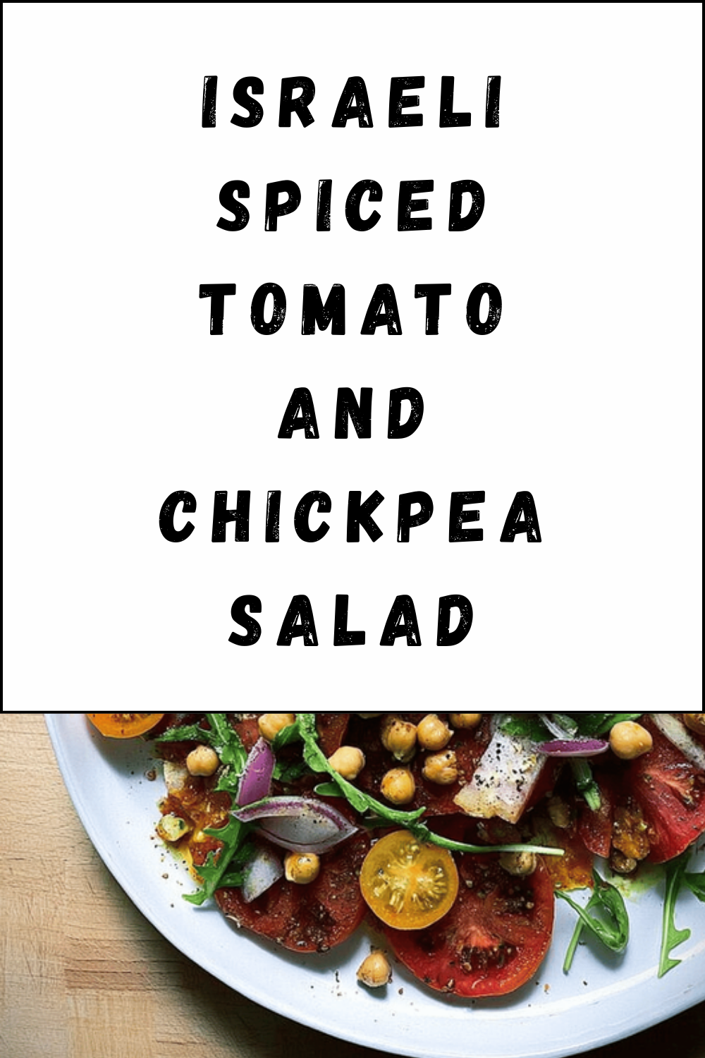 Israeli Spiced Tomato And Chickpea Salad