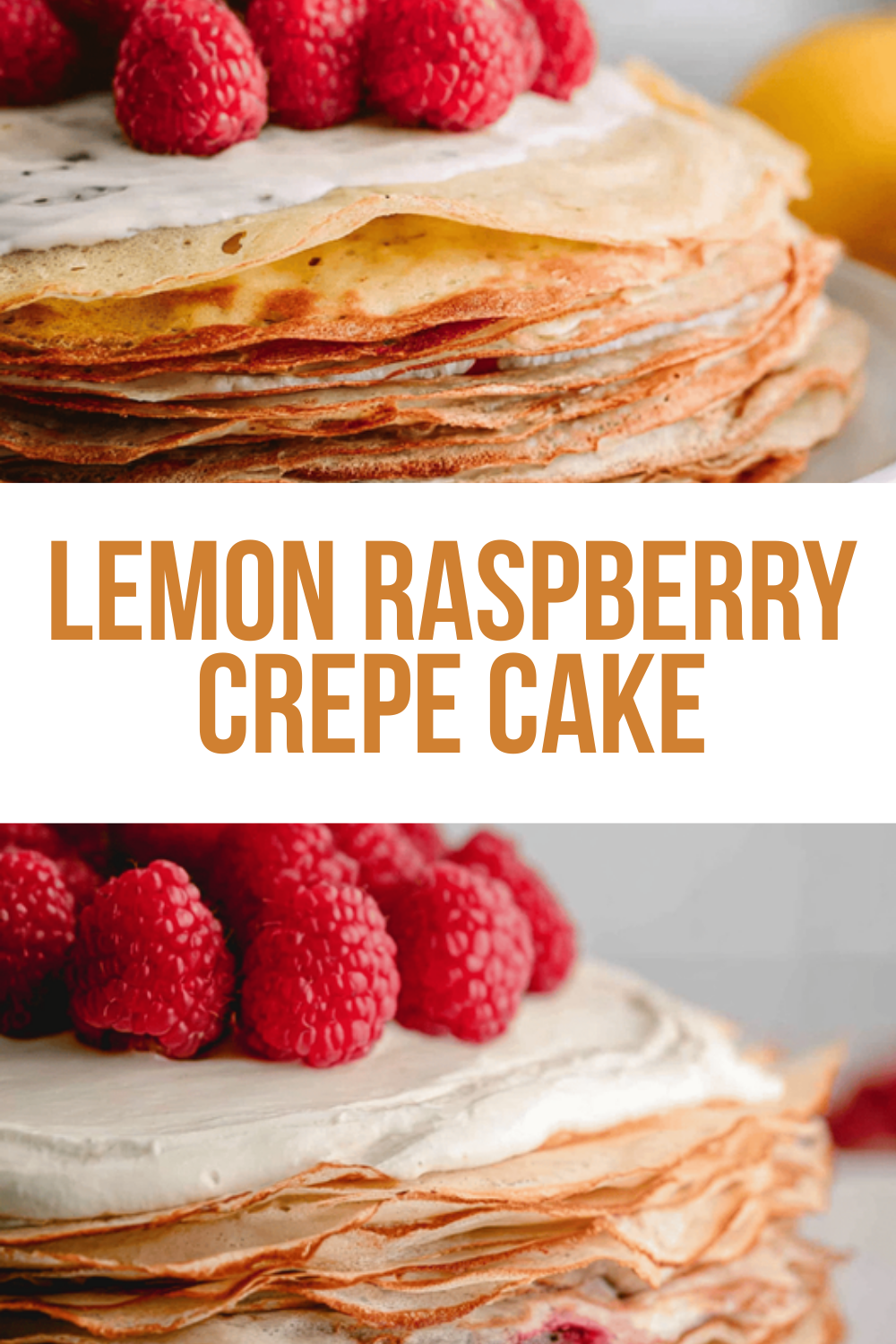 Lemon Raspberry Crepe Cake
