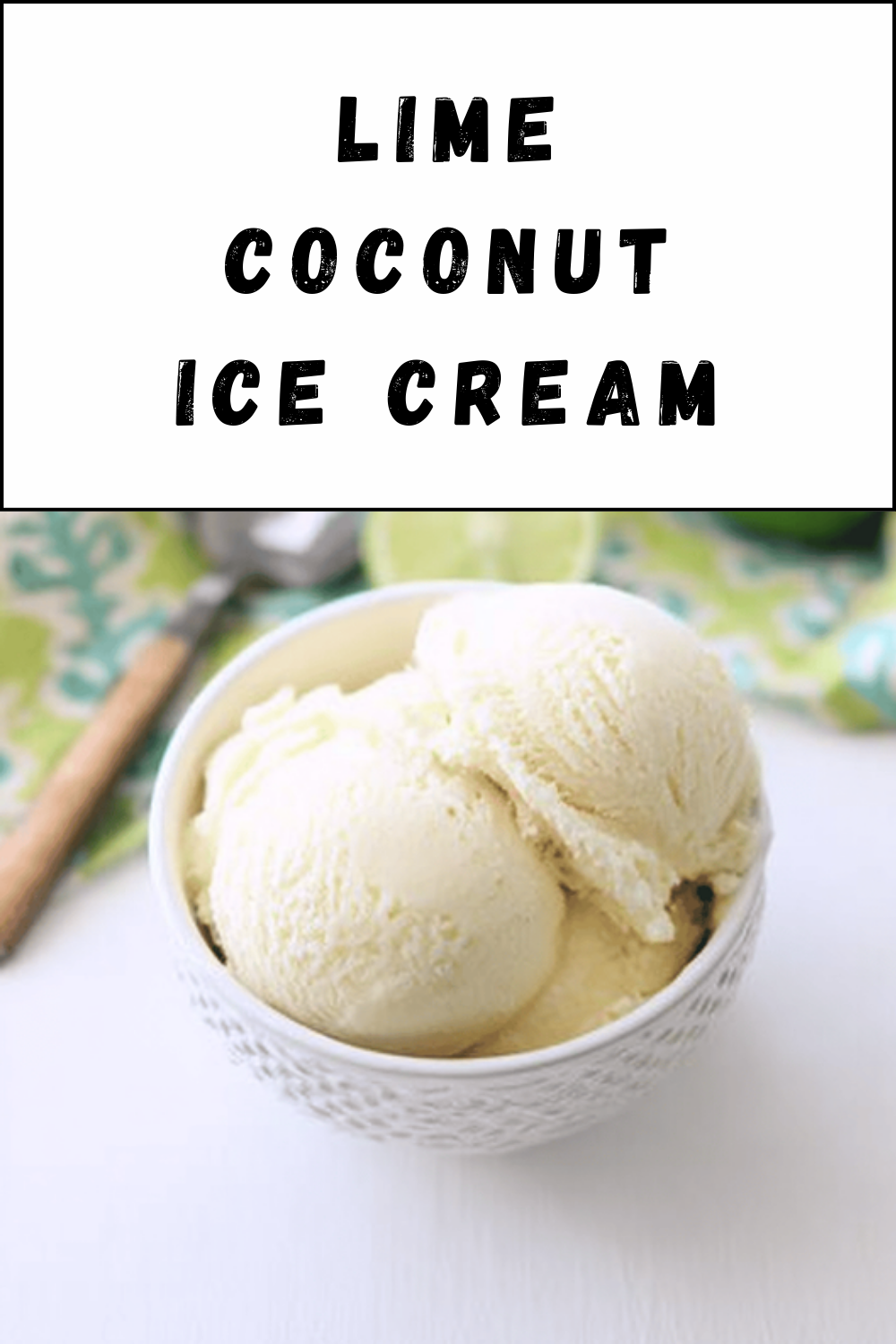 Lime Coconut Ice Cream
