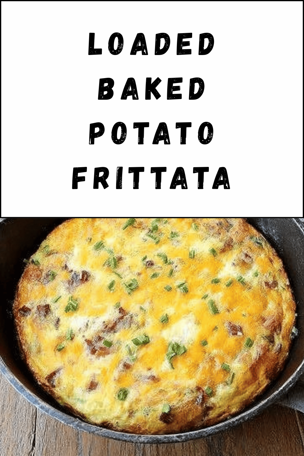Loaded Baked Potato Frittata