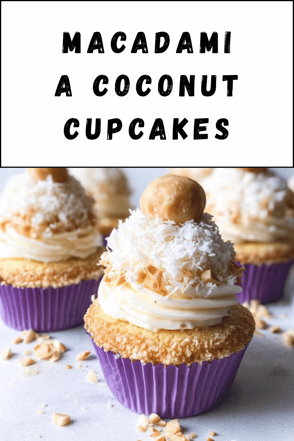 Macadamia Coconut Cupcakes