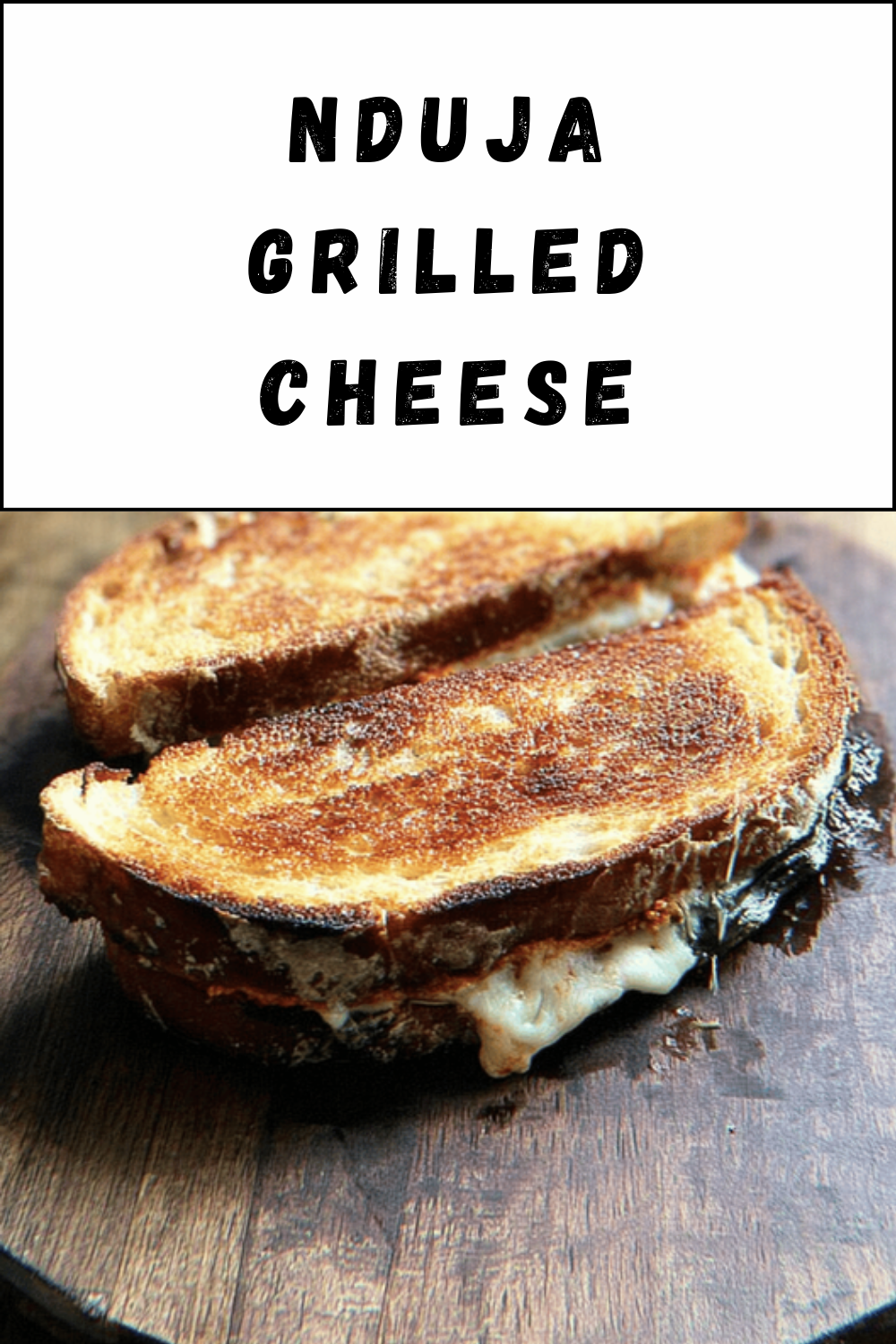 Nduja Grilled Cheese