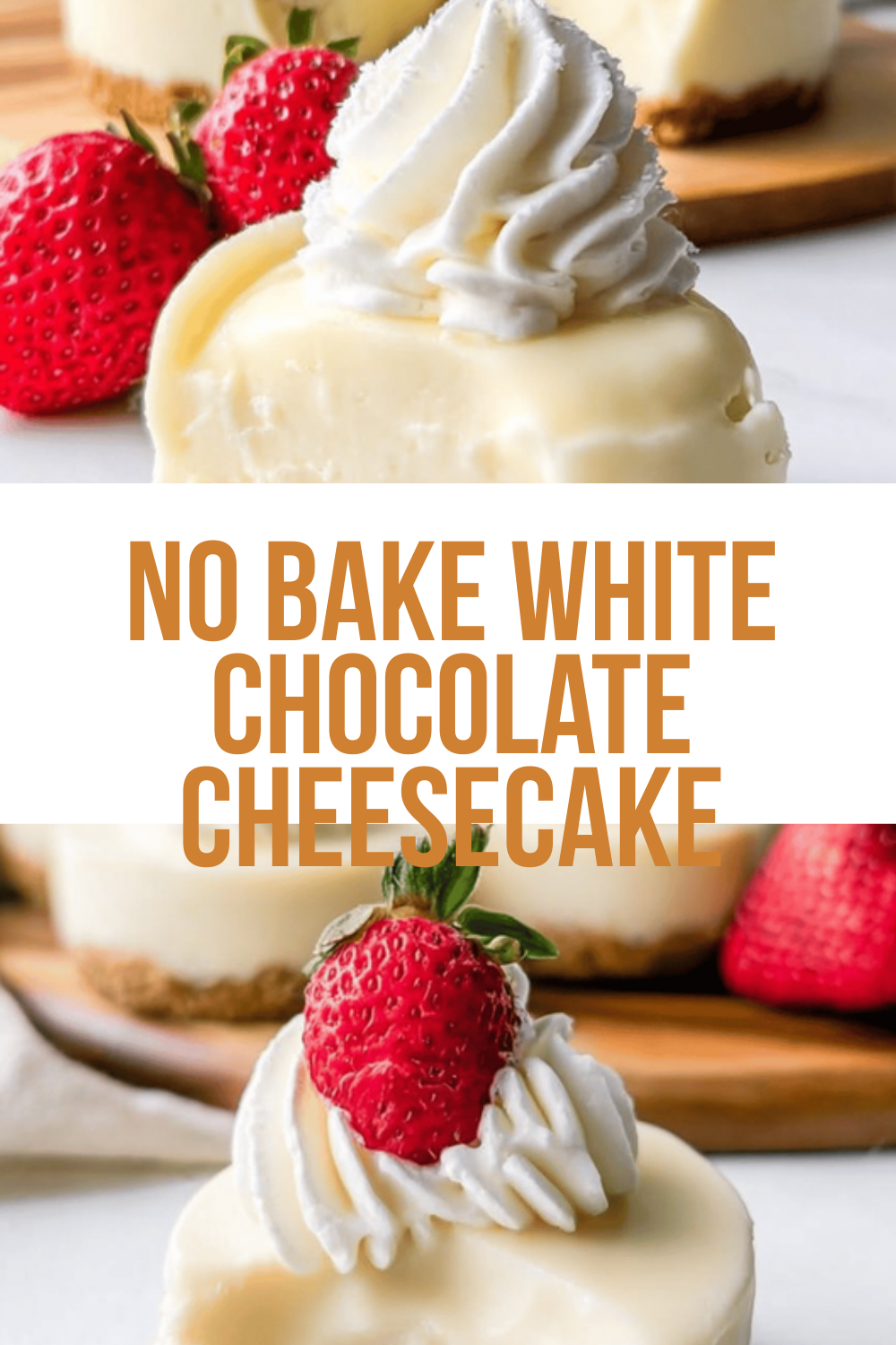 No Bake White Chocolate Cheesecake