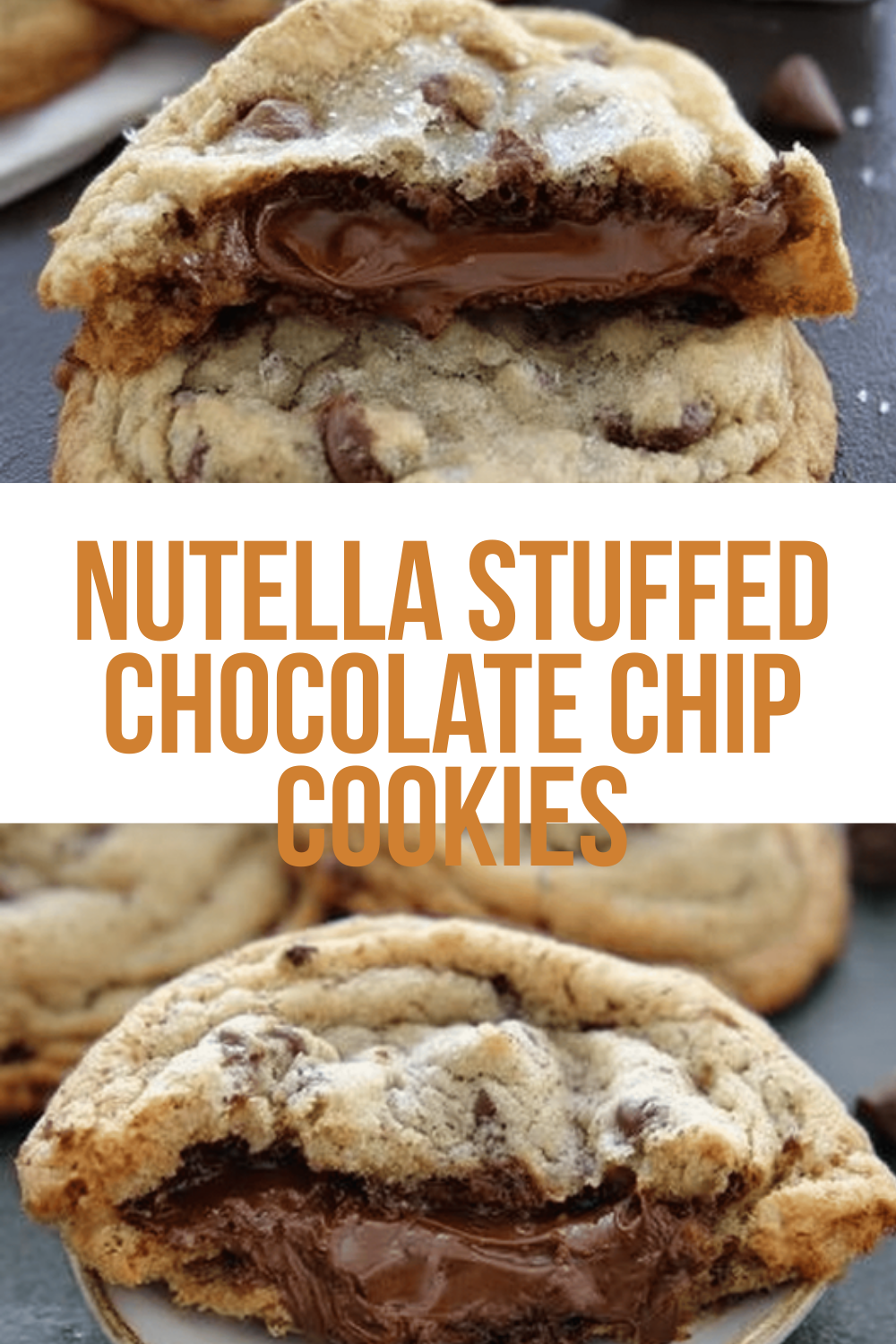 Nutella Stuffed Chocolate Chip Cookies