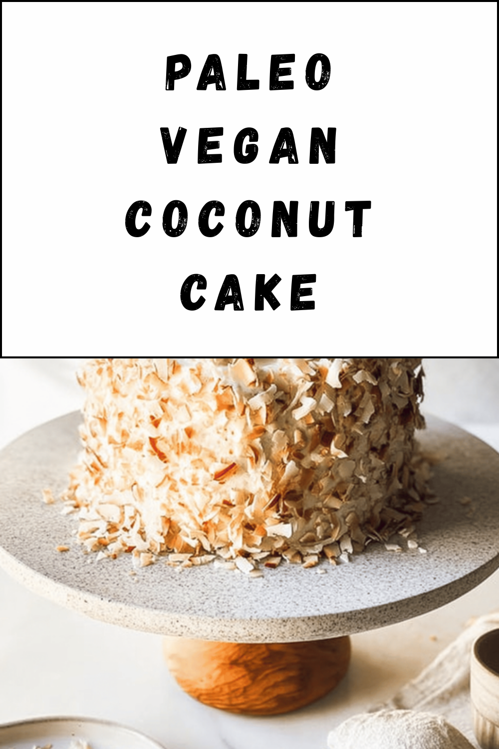 Paleo Vegan Coconut Cake