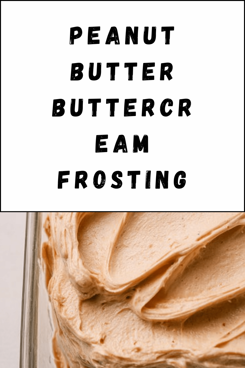 Peanut Butter Buttercream Frosting