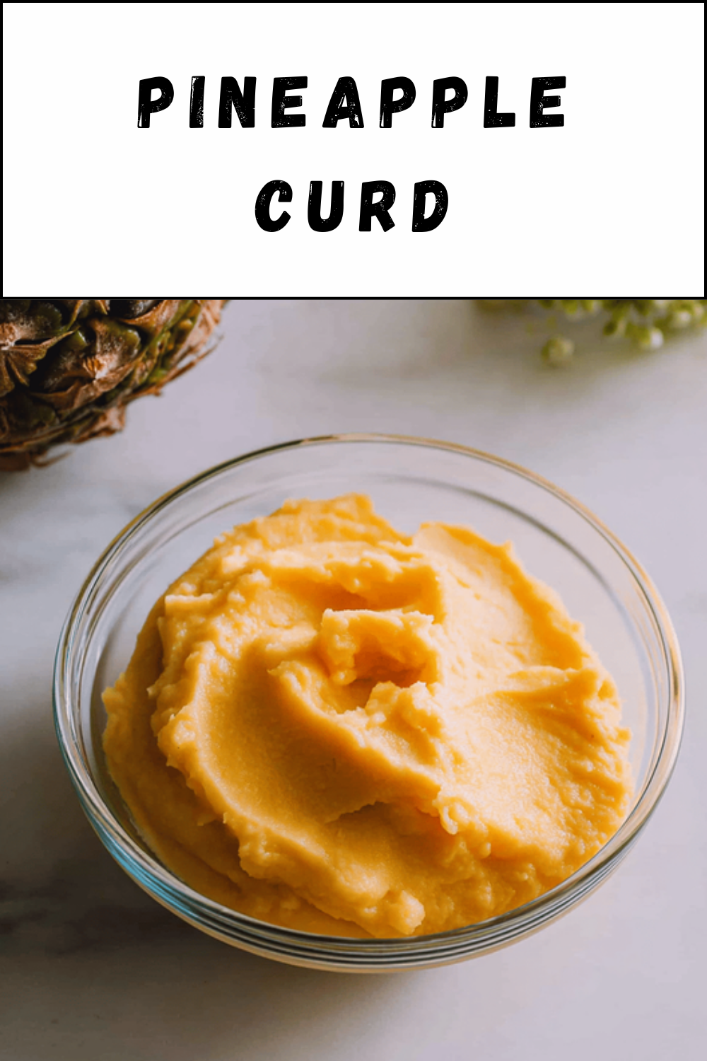 Pineapple Curd
