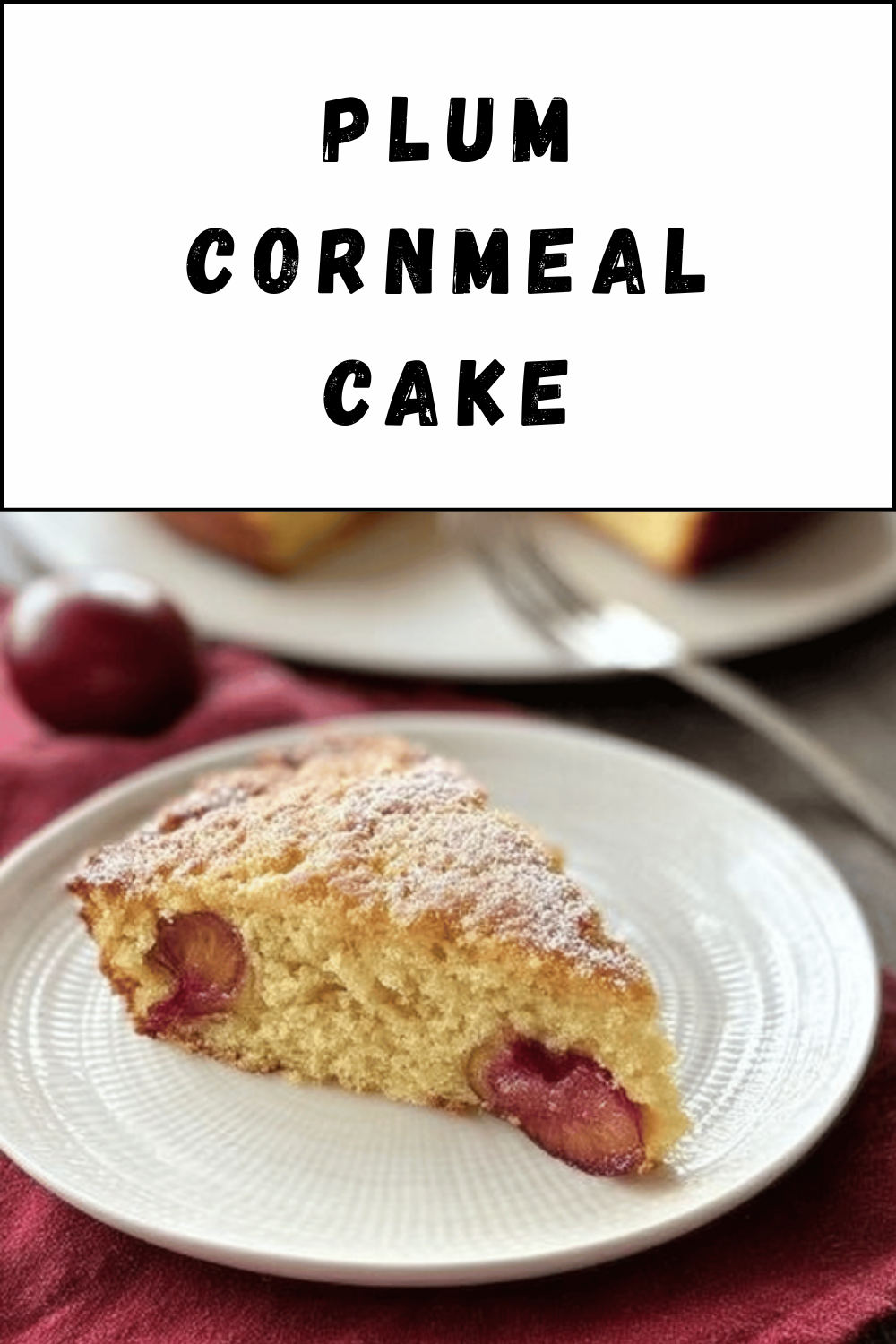 Plum Cornmeal Cake