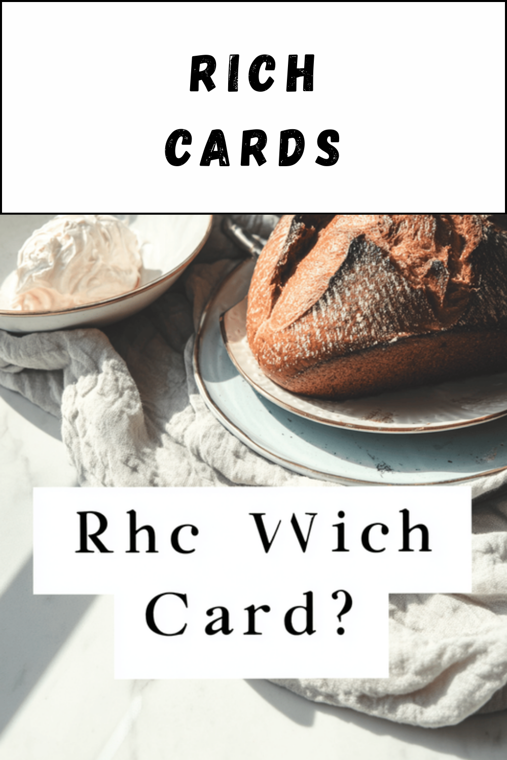 Rich Cards