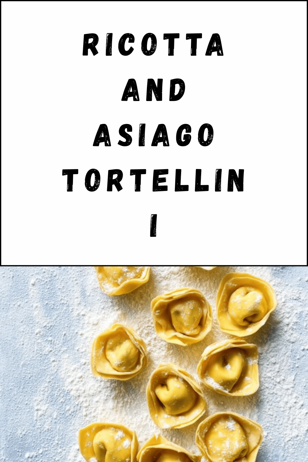 Ricotta And Asiago Tortellini