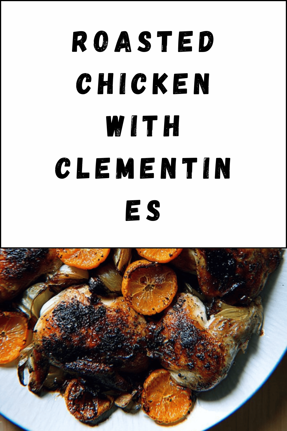 Roasted Chicken With Clementines