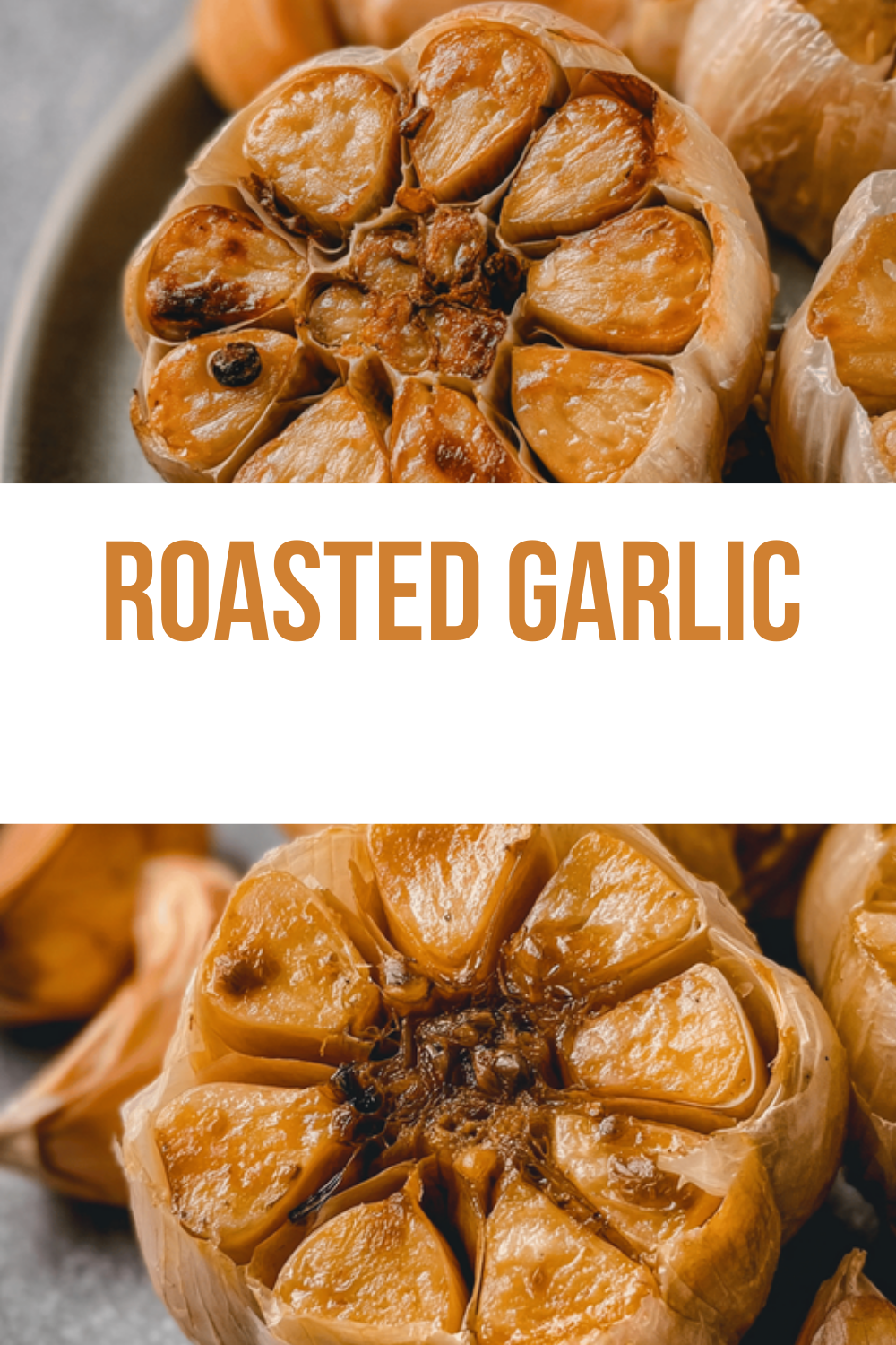 Roasted Garlic