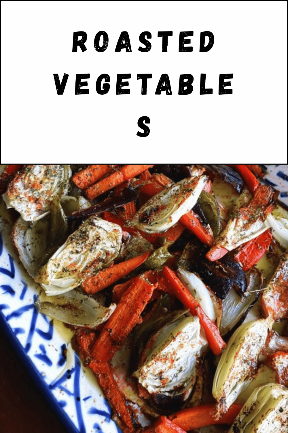 Roasted Vegetables