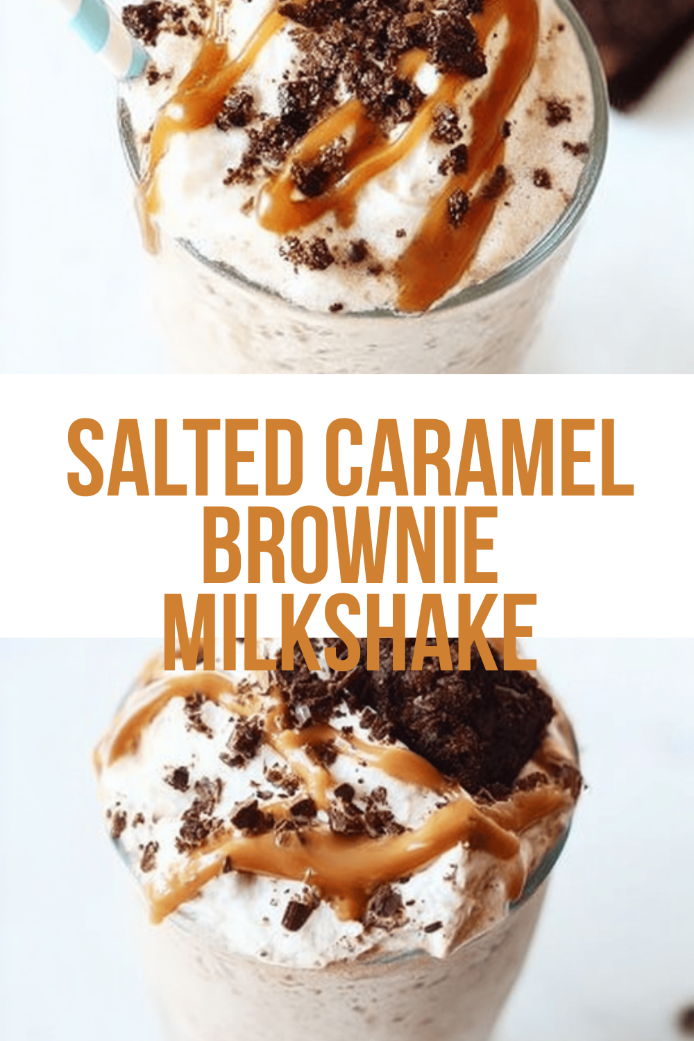 Salted Caramel Brownie Milkshake Recipe For A Rich Sweet Treat 6 Salted Caramel Brownie Milkshake