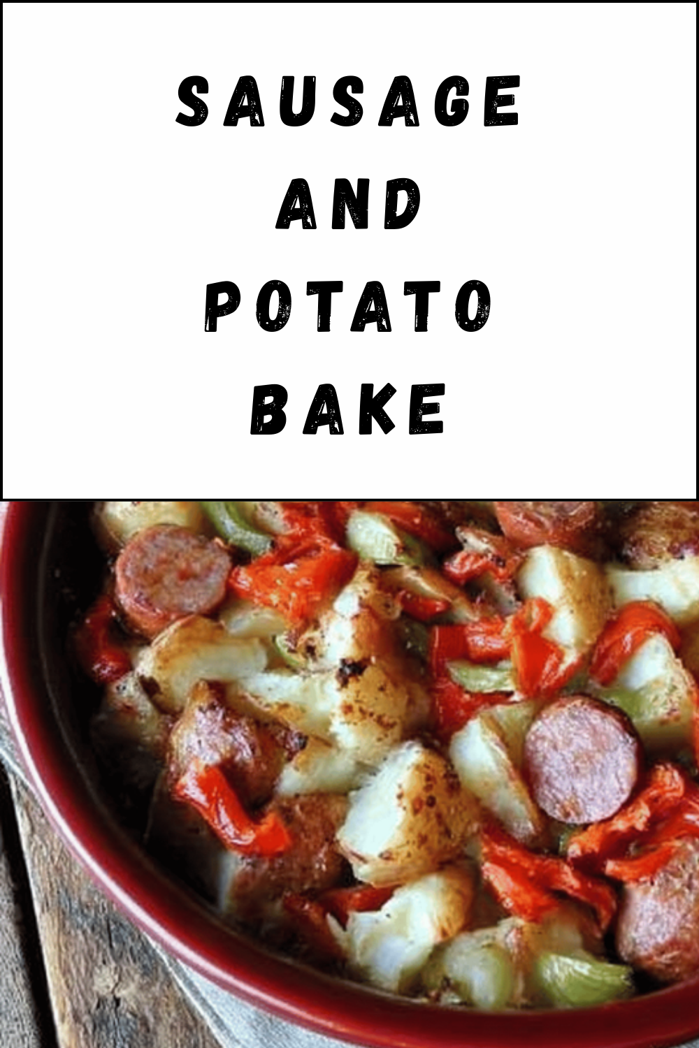 Sausage And Potato Bake