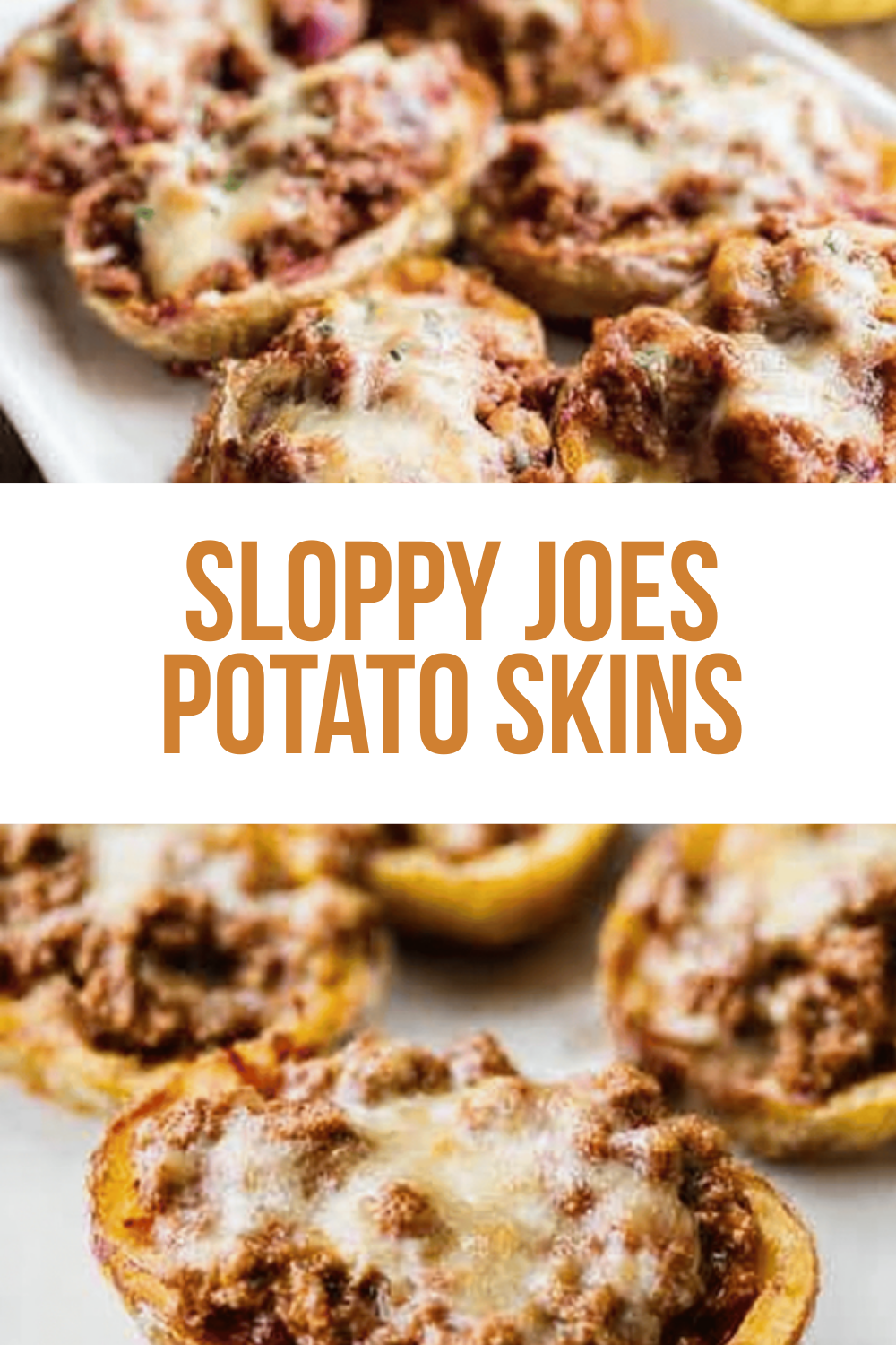 Sloppy Joes Potato Skins