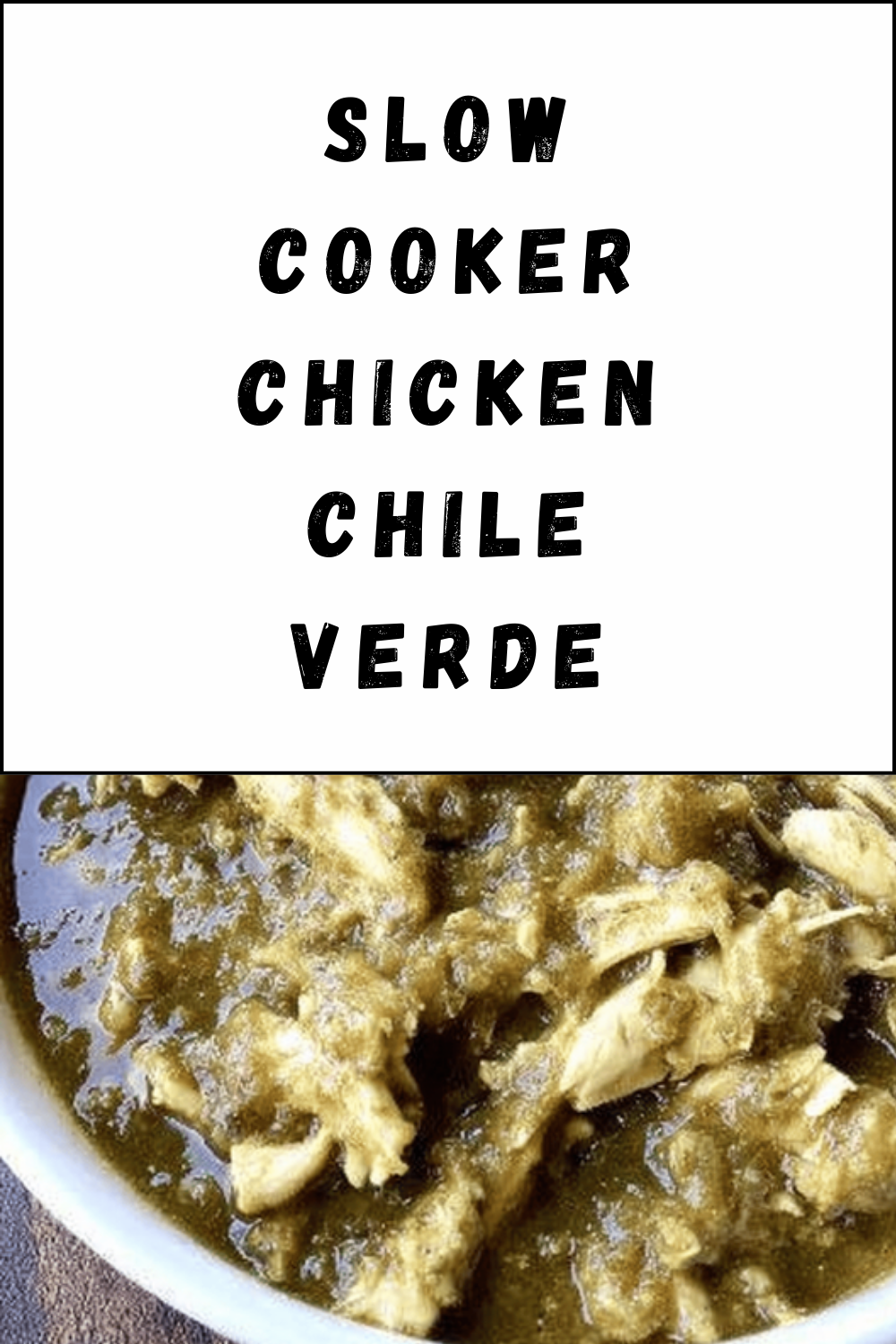 Slow Cooker Chicken Chile Verde