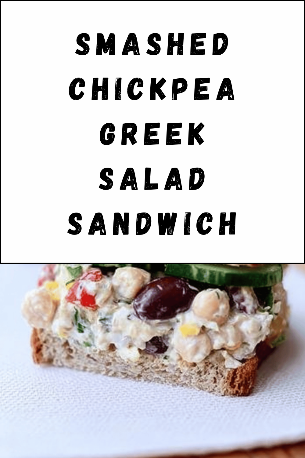 Smashed Chickpea Greek Salad Sandwich