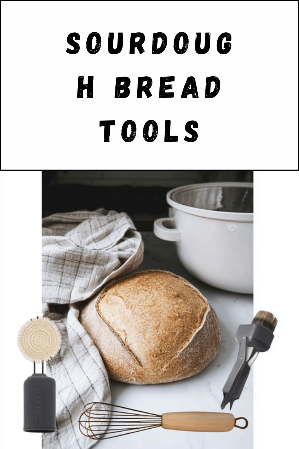 Sourdough Bread Tools