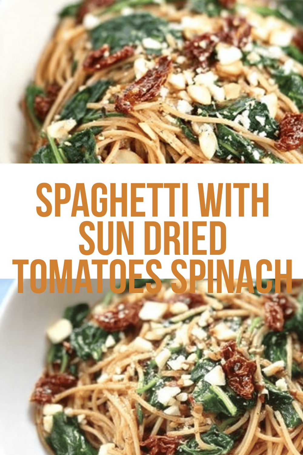 Spaghetti With Sun Dried Tomatoes Spinach